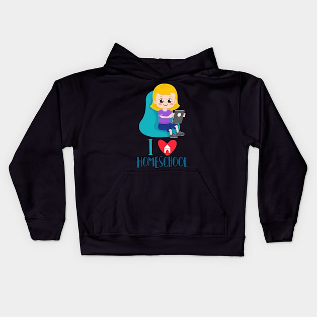 I Love Homeschool - Back to School Girl Kids Hoodie by BB Funny Store